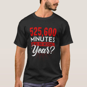 525600 Minutes Shirt Funny Acting Theatre