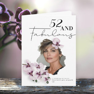 52 & Fabulous Orchid Photo Birthday Greeting Card
