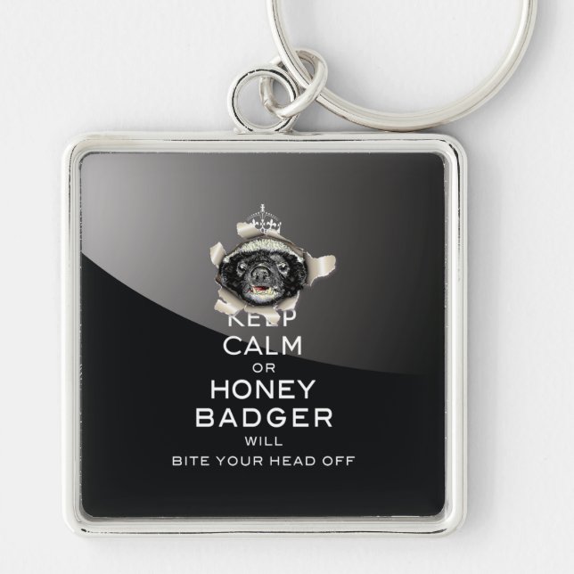 [52] Keep Calm or Honey Badger… Key Ring (Front)
