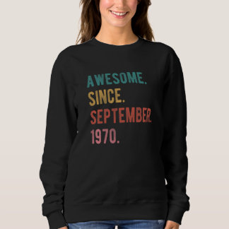 52 Year Old 52nd Birthday  Awesome Since September Sweatshirt