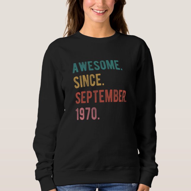 52 Year Old 52nd Birthday  Awesome Since September Sweatshirt (Front)