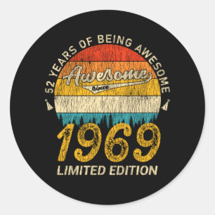 52 Year Old Bday 1969 Awesome Since 52nd Birthday Classic Round Sticker