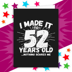 52 Year Old Sarcastic Meme Funny 52nd Birthday Card