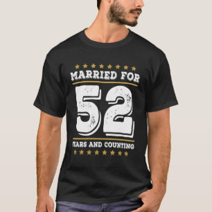 52 Years Marriage 52Nd Wedding Anniversary T-Shirt