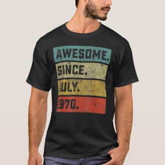 52 Years Old  Awesome Since July 1970 52th Birthda T-Shirt