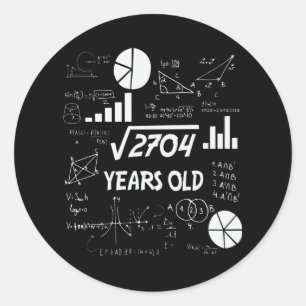 52 Years Old Bday Math Teacher 52nd Birthday Gift Classic Round Sticker