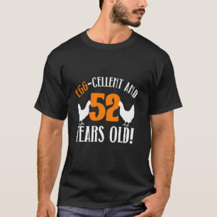 52nd Birthday 52 Years Old Chicken Farmer Chicken  T-Shirt