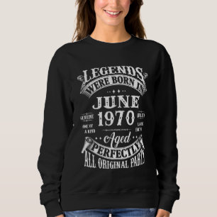 52nd Birthday Decoration Legends Were Born In June Sweatshirt