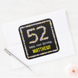 52nd Birthday: Floral Flowers Number, Custom Name Square Sticker