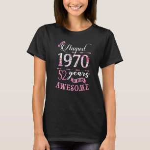 52nd Birthday Floral For Womens Born In August 19 T-Shirt