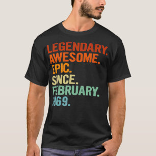 52nd Birthday Legendary Awesome Epic Since Februar T-Shirt