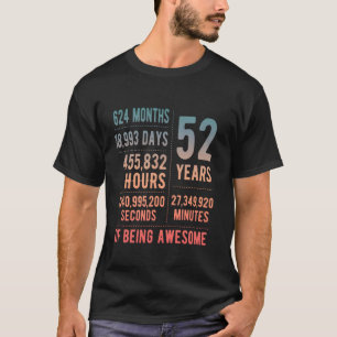 52nd Birthday Men Women Funny 52 Years Old  1 T-Shirt