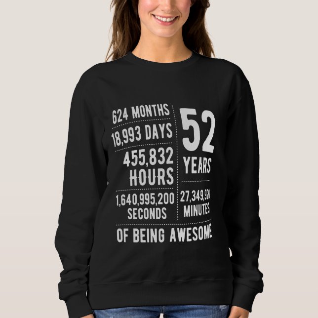 52nd Birthday Men Women Funny 52 Years Old Sweatshirt (Front)