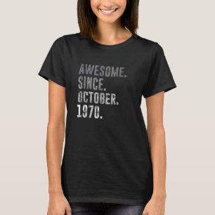 52nd Birthday Vintage Awesome Since October 1970 T-Shirt