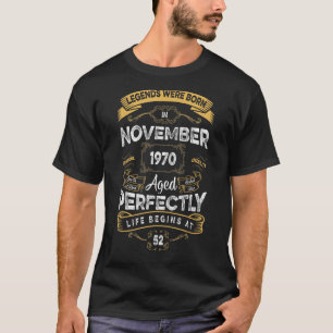52th Birthday Legends Were Born In November 1970 T-Shirt