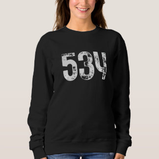 534 Area Code Eau Claire WI Mobile Telephone Area  Sweatshirt