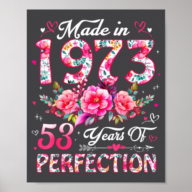 53 Year Old Made In 1973 Floral 53rd Birthday Wome Poster (Front)