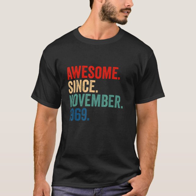53 Years Old 53rd Birthday Awesome Since November  T-Shirt (Front)