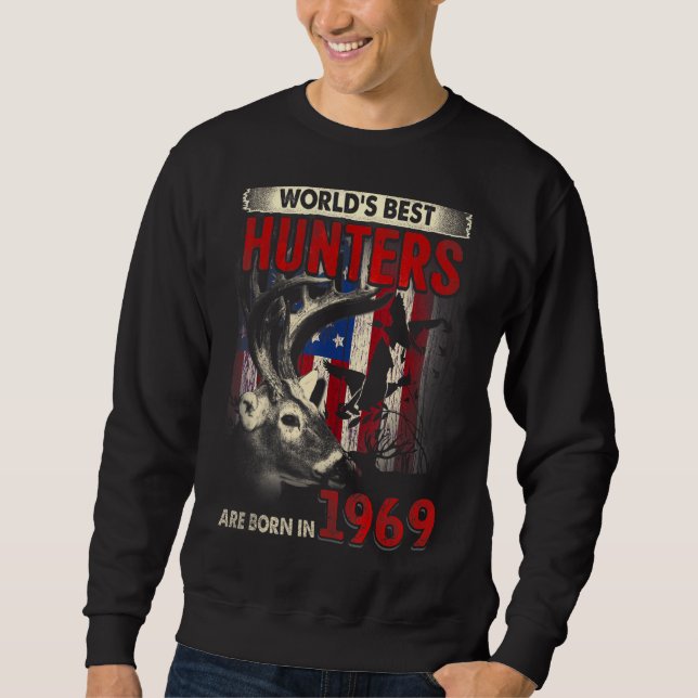 53 Years Old Deer Hunter Born In 1969 53rd Birthda Sweatshirt (Front)