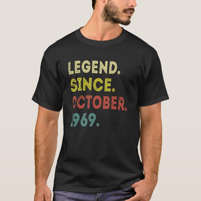 53 Years Old  Legend Since October 1969 53rd Birth T-Shirt (Front)