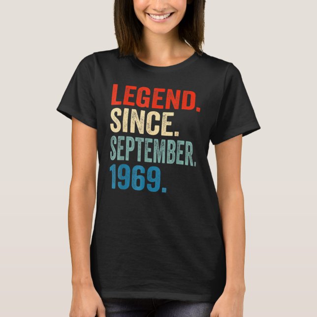 53 Years Old  Legend Since September 1969 53th Bir T-Shirt (Front)