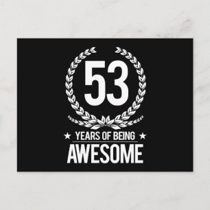 53rd Birthday (53 Years Of Being Awesome) Postcard