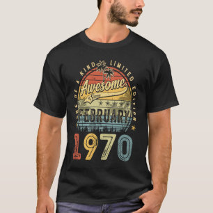 53rd Birthday Awesome Since February 1970 53 Year T-Shirt