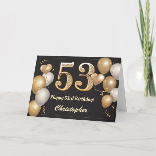 53rd Birthday Black and Gold Balloons Birthday Card