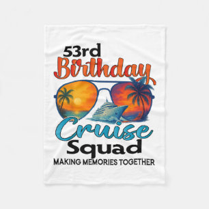 53rd Birthday Cruise Squad Friends Family Vacation Fleece Blanket