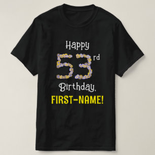 53rd Birthday: Floral Flowers Number “53” + Name T-Shirt