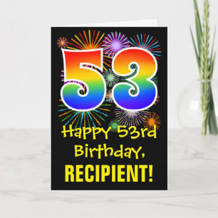 53rd Birthday: Fun Fireworks Pattern + Rainbow 53 Card