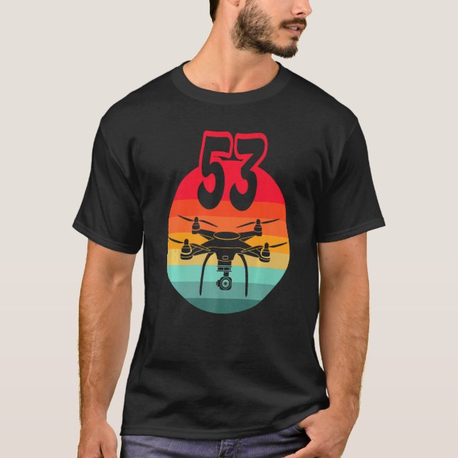 53rd Birthday I Retro Remote Control Drones With C T-Shirt (Front)