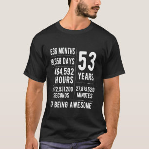 53rd Birthday Men Women Funny 53 Years Old T-Shirt