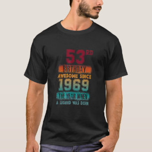 53rd Birthday Party Awesome Since 1969 53 Years Ol T-Shirt