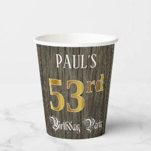 53rd Birthday Party — Faux Gold & Faux Wood Looks Paper Cups