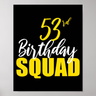 53rd Happy Birthday Squad Party Bday Family Group Poster