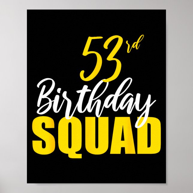 53rd Happy Birthday Squad Party Bday Family Group  Poster (Front)