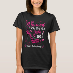53th Birthday High Heel A Queen Was Born In July 1 T-Shirt