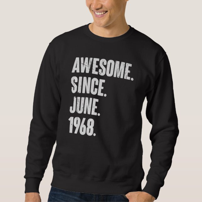 54 Year Old  54th Birthday  Awesome Since June 196 Sweatshirt (Front)