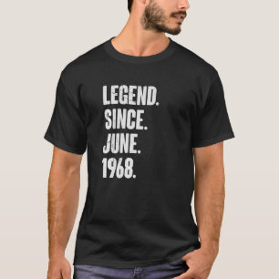 54 Year Old  54th Birthday  Legend Since June 1968 T-Shirt