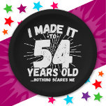 54 Year Old Sarcastic Meme Funny 54th Birthday Paper Plate<br><div class="desc">This funny 54th birthday design makes a great sarcastic humour joke or novelty gag gift for a 54 year old birthday theme or surprise 54th birthday party! Features 'I Made it to 54 Years Old... Nothing Scares Me' funny 54th birthday meme that will get lots of laughs from family, friends,...</div>