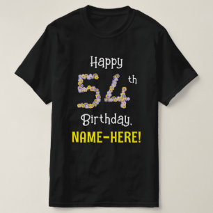 54th Birthday: Floral Flowers Number “54” + Name T-Shirt