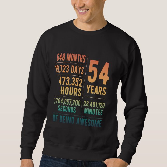 54th Birthday Men Women Funny 54 Years Old Sweatshirt (Front)