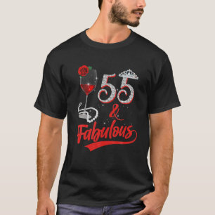 55 And Fabulous Queen Happy Birthday 25Th Rose Red T-Shirt