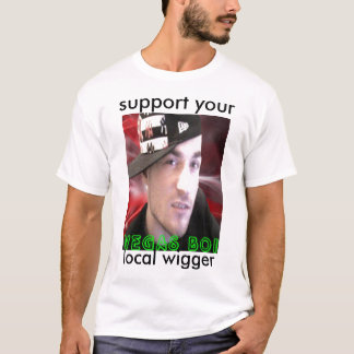 55 copy, support your , local wigger T-Shirt