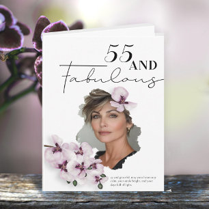 55 & Fabulous Orchid Photo Birthday Greeting Card