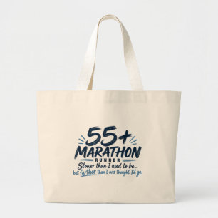 55+ Marathon Runner Slower But Farther Running Large Tote Bag