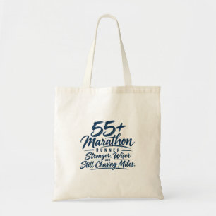 55+ Marathon Runner Stronger Wiser Chasing Miles Tote Bag