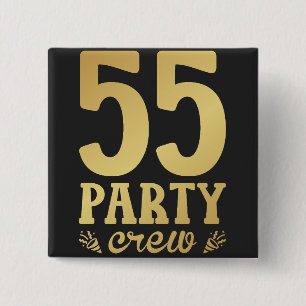 55 Party Crew 55th Birthday Square 15 Cm Square Badge