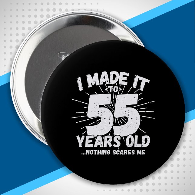 55 Year Old Birthday - Funny 55th Birthday Meme 10 Cm Round Badge (Creator Uploaded)